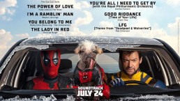 Músicas de Deadpool & Wolverine são divulgadas e revelam uso inusitado