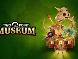 Two Point Museum é anunciado com trailer divertido
