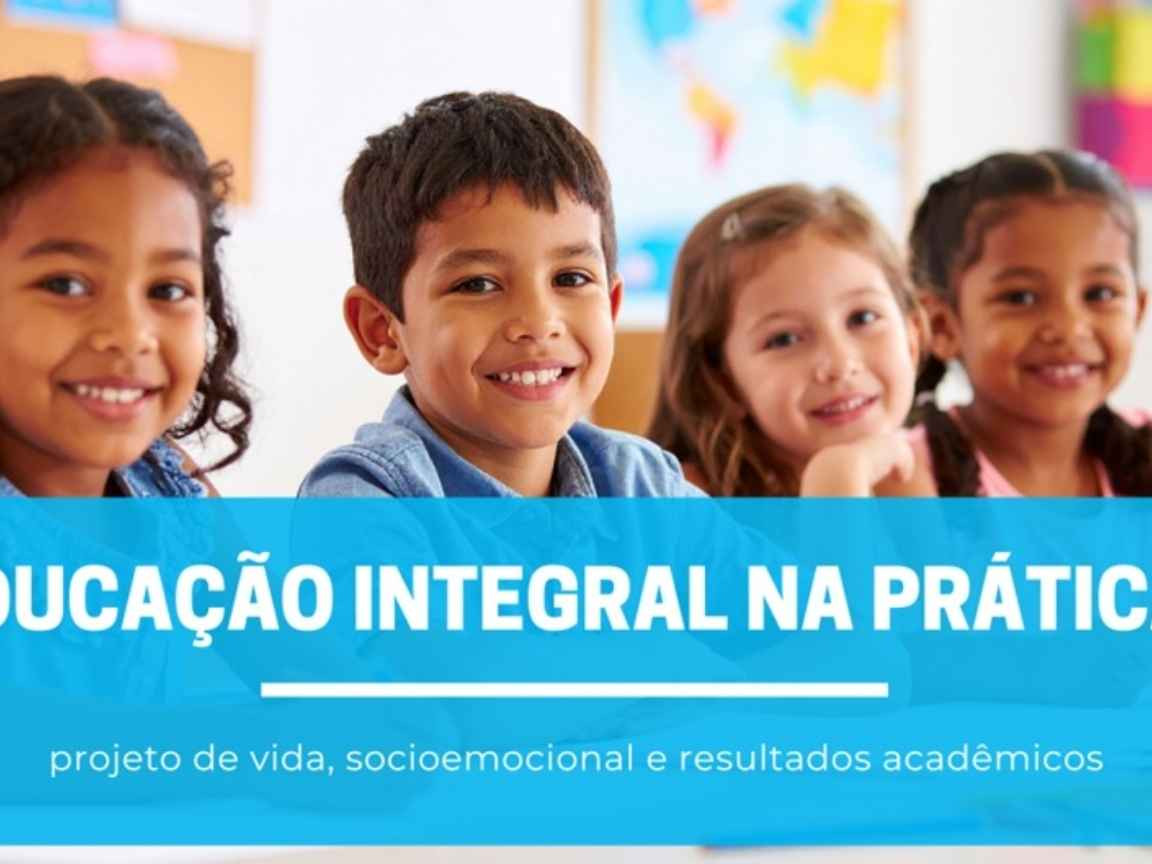 Educação integral na prática: projeto de vida, socioemocional e resultados acadêmicos